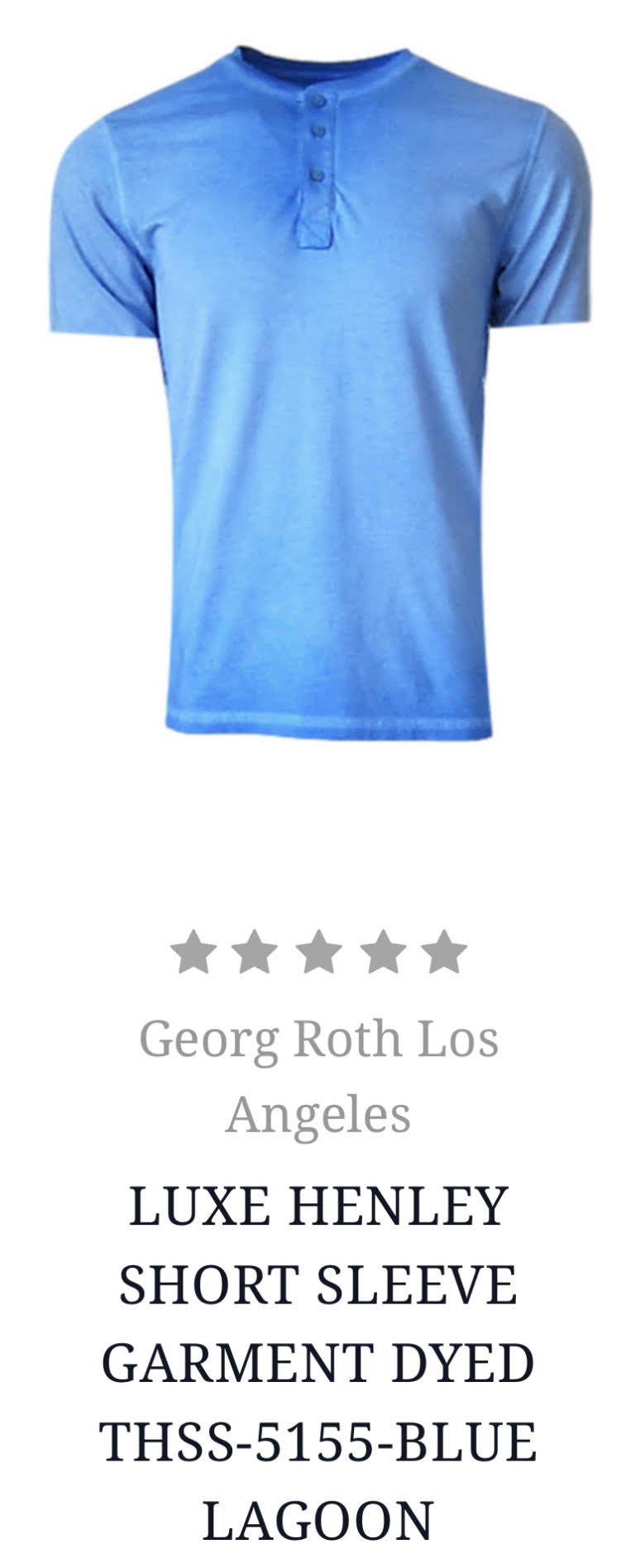 Georg Roth Los Angeles - LUXE HENLEY SHORT SLEEVE GARMENT DYED
